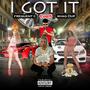 I Got It (feat. Shaq Dup) [Explicit]