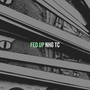 Fed Up (Explicit)