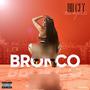 Bronco (Explicit)