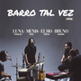 Barro Tal Vez (Live Session)