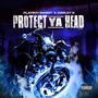 Protect Ya Head (Explicit)