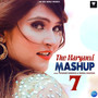 The Haryanvi Mashup 7