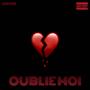 Oublie moi (Explicit)