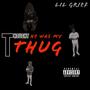 Thought He Was My Thug (Explicit)