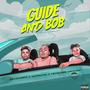 Guide & Bob (feat. Reason Boi & Fearless dhelima)