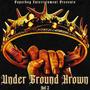 Under Ground Krown, Vol. 2 (Explicit)