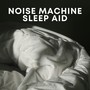 Noise Machine Sleep Aid