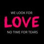 We Look for Love, No Time for Tears: Some Great Songs About or Mentioning “Love“