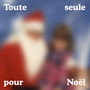 Toute seule pour Noël