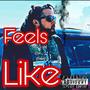 Feels Like (Explicit)