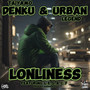 Lonliness (Explicit)