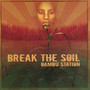 Break The Soil