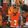 No Shade (Explicit)