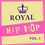 Royal Hip Hop, Vol. 1