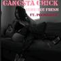 GANGSTA CHICK (Explicit)