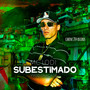 Subestimado (Explicit)