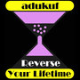 Reverse Your Lifetime