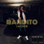 Bandito (Explicit)