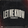 Let me know (Explicit)