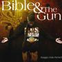 Bible & the Gun (Explicit)