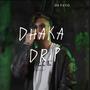 DHAKA DRIP