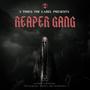 Reaper Gang (Explicit)