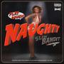 Naughty (feat. Fastmoney JP) [Explicit]