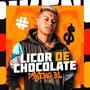 Licor de Chocolate (Explicit)