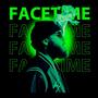 FaceTime (feat. Pantra) [Explicit]