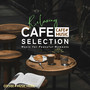Relaxing Cafe Selection -Music for Peaceful Moments-
