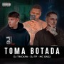 Toma Botada (Explicit)