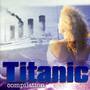 Titanic Compilation