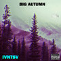 Big Autumn (Explicit)