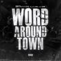 Word Around Town (feat. 187 Kane & 187 Benny) [Explicit]