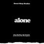 Alone (feat. Ron Dean, Chaiah Fiyah & Max Pretends)