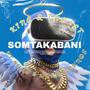 Somtakabani (feat. Dj Yung & Warrasounds)