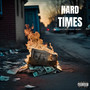 Hard Times (Explicit)