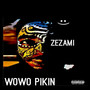 Wowo Pikin (Explicit)