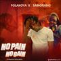 No Pain No Gain (feat. Samorano)