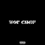 Top Chef (feat. Horid The Messiah & Sxnic_Rsa) [Radio Edit] [Explicit]