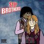 STEP BROTHERS! (Explicit)