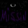 Missin (Explicit)