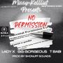 No Permission (feat. TBabi, Lady X & GG Gorgeous) [Explicit]