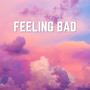 Feeling Bad (feat. Honkunai) [Explicit]