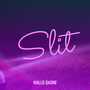 Slit (Explicit)