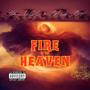 FIRE IN THE HEAVEN (Explicit)