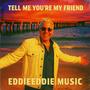 Tell Me You're My Friend (feat. Vocalzbyjamelle & Edson Sean)