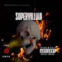 SuperVillian (feat. Dior Dinero) [Explicit]