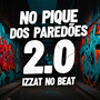 No Pique Dos Paredões 2.0 (Explicit)