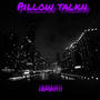 Pillow Talkn (Explicit)